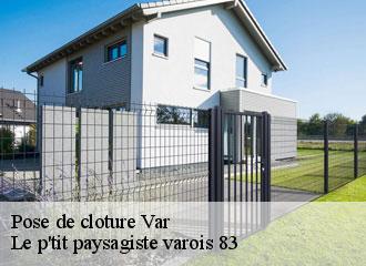 Pose de cloture 83 Var  Le p'tit paysagiste varois 83